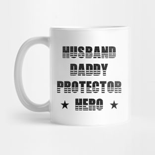 Husband Daddy Protector Hero Fathers Day Funny Gift Mug